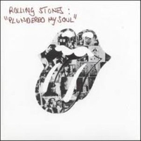 Plundered my soul\All down the line - ROLLING STONES