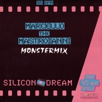 Marcello the Mastroianni (monstermix) - SILICON DREAM
