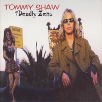 7 deadly zens - TOMMY SHAW