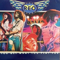You get what you want live - REO SPEEDWAGON