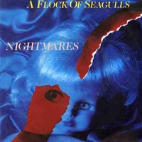 Nightmares \ Rosenmontag - A FLOCK OF SEAGULLS