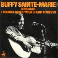 Jeremiah\I wanna hold your hand forever - BUFFY SAINTE-MARIE