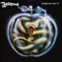Come an'get it - WHITESNAKE