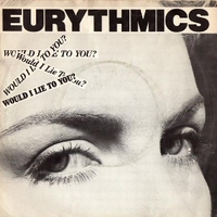 Would I lie to you? \ Here comes that sinking feeli - EURYTHMICS