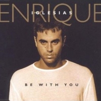 Be with you (3 tracks) - ENRIQUE IGLESIAS
