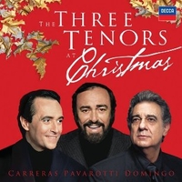 The three tenors at Christmas - Jose' CARRERAS \ Placido DOMINGO \ Luciano PAVAROTTI