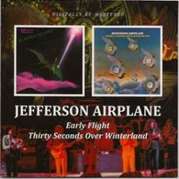 Early flight \ Thirty seconds over Winterland - JEFFERSON AIRPLANE