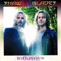 Influence - SHAW BLADES (Tommy SHAW \ Jack BLADES)
