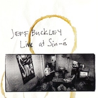 Live at Sin-é - JEFF BUCKLEY