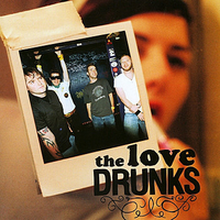 The Love drunks - LOVE DRUNKS (the)