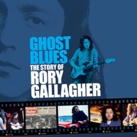 Ghost blues - The story of Rory Gallagher - RORY GALLAGHER