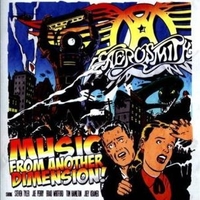 Music from another dimension! - AEROSMITH