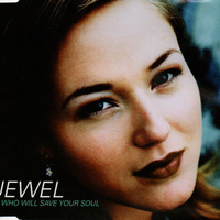 Who will save the your soul (3 tracks) - JEWEL