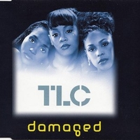 Damaged (radio mix) - TLC