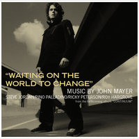 Waiting on the world to change (1 track) - JOHN MAYER