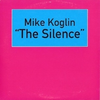 The silence (2 vers.) - MIKE KOGLIN