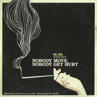 Nobody move, nobody get hurt (1 track) - WE ARE SCIENTISTS
