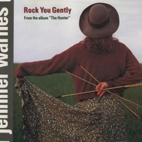 Rock you gently (3 tracks) - JENNIFER WARNES