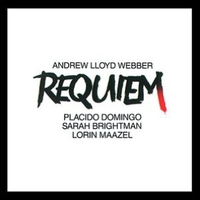 Requiem - ANDREW LLOYD WEBBER (Placido Domingo, Sarah Brightman, Lorin Maazel)
