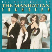The very best of the Manhattan transfer - MANHATTAN TRANSFER
