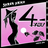 Shang-haied (ext.dance mix) - 4-YOU