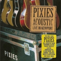Pixies acoustic - LIve in Newport - PIXIES