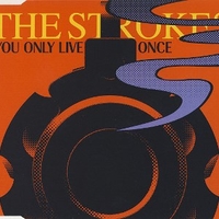 You only live once (1 track) - STROKES