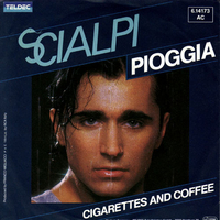 Pioggia \ Cigarettes and coffee - SCIALPI