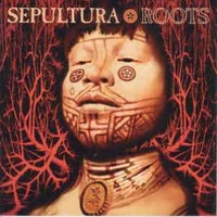 Roots - SEPULTURA