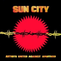 Sun city - ARTISTS UNITED AGAINST APARTHEID