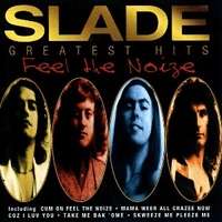 Feel the noize - Slade greatest hits - SLADE