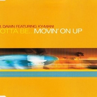 Gotta be…movin' on up (2 tracks) - P.M. DAWN feat. Ky-mani
