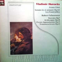 Sonata in si min., op.143-Toccata in do magg., op.7... - Franz LISZT \ Robert SCHUMANN (Vladimir Horowitz)
