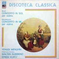 Concerto in sol minore op.26/Concerto in mi minore op.64 - Max BRUCH \ Felix MENDELSSOHN (Yehudi Menuhin, Walter Susskind)