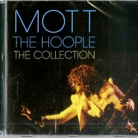 The collection - MOTT THE HOOPLE