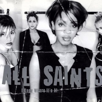 I know where it's at (4 vers.) - ALL SAINTS