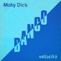 Moby Dick \ Velocità - BANCO del mutuo soccorso