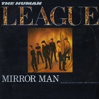 Mirror man \ You remind me of gold - HUMAN LEAGUE