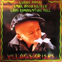 Village criers - LUDUS PINSKI \ SMAIL AISSA KOUIDER