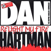 Relight my fire (the historical 1979 re-mix) - DAN HARTMAN