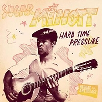 Hard time pressure - Reggae anthology - SUGAR MINOTT