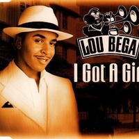 I got a girl (5 vers.) - LOU BEGA