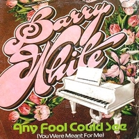 Any fool could see (you were meant for me) \ You're the one I need - BARRY WHITE