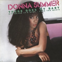 There goes my baby - DONNA SUMMER