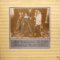 The six wives of Henry VIII - RICK WAKEMAN
