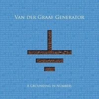 A grounding in numbers - VAN DER GRAAF GENERATOR