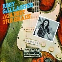Against the grain - RORY GALLAGHER