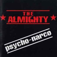 Psycho-narco - ALMIGHTY