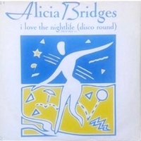 I love the nightlife (disco round)(med mix '87) - ALICIA BRIDGES