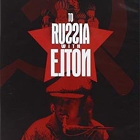 To Russia with Elton - ELTON JOHN